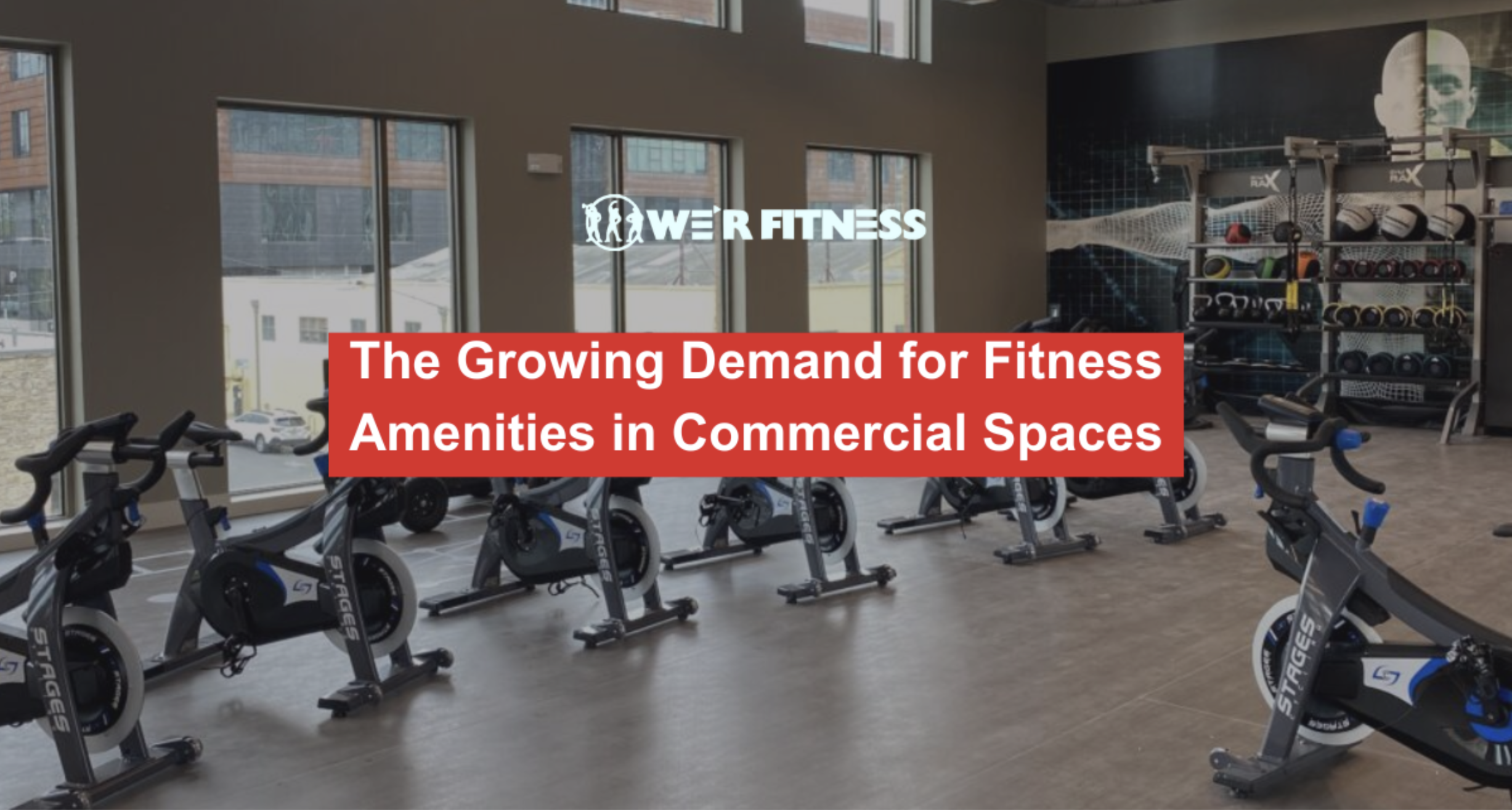 The Growing Demand for Fitness Amenities in Commercial Spaces