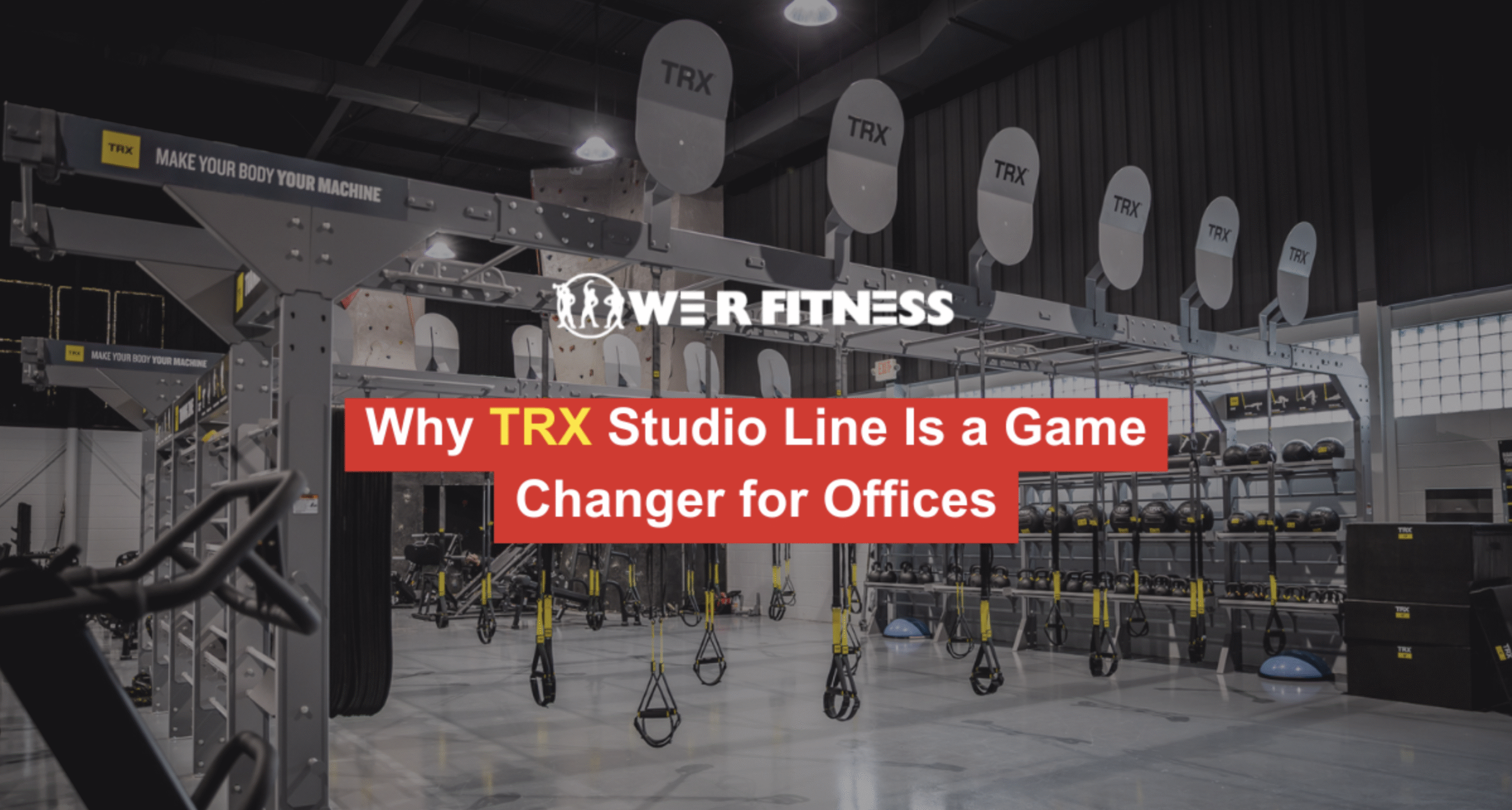 Why TRX Studio Line Is a Game Changer for Offices